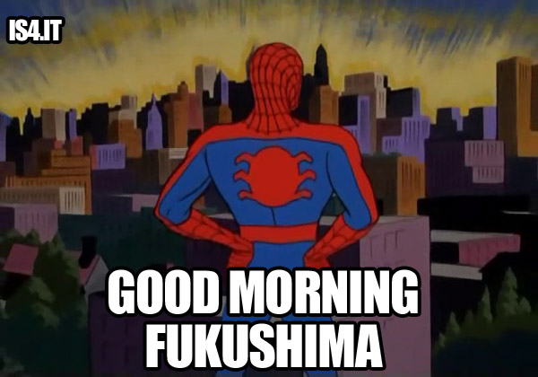 [Bild: 60_spiderman_meme_good_morning_fukushima.jpg]